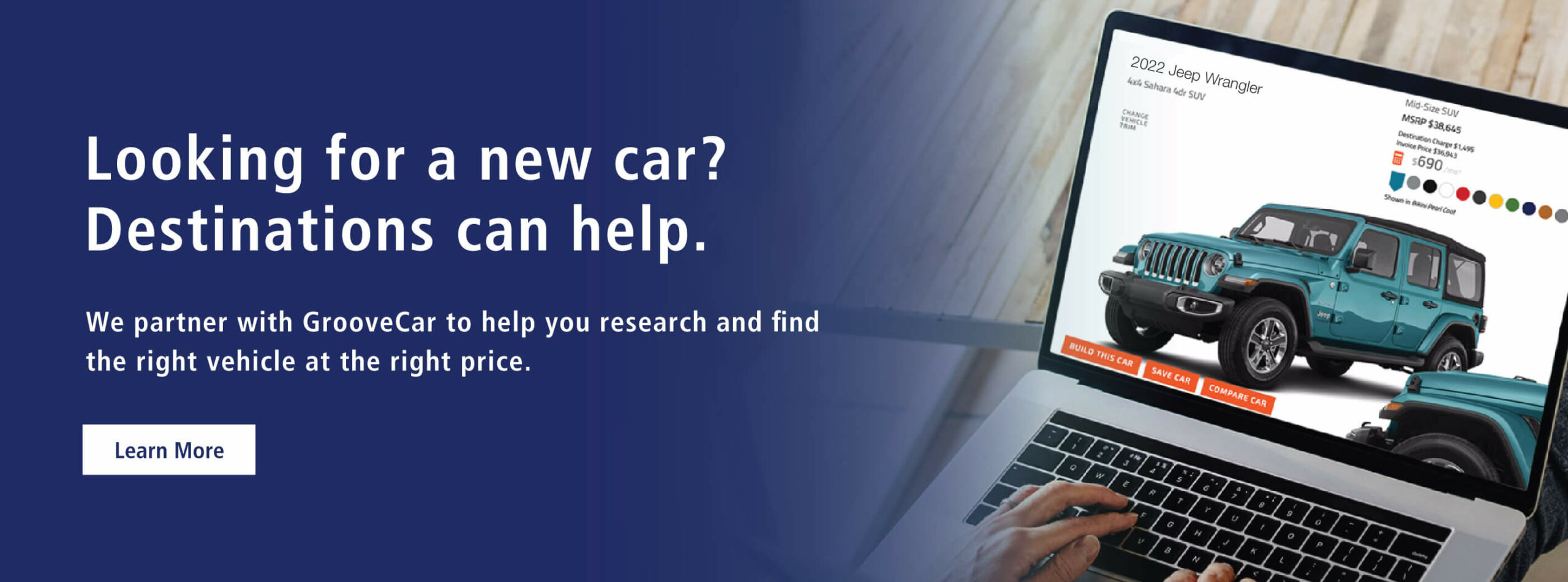Looking for a new car? Destinations can help. Search online through GrooveCar.