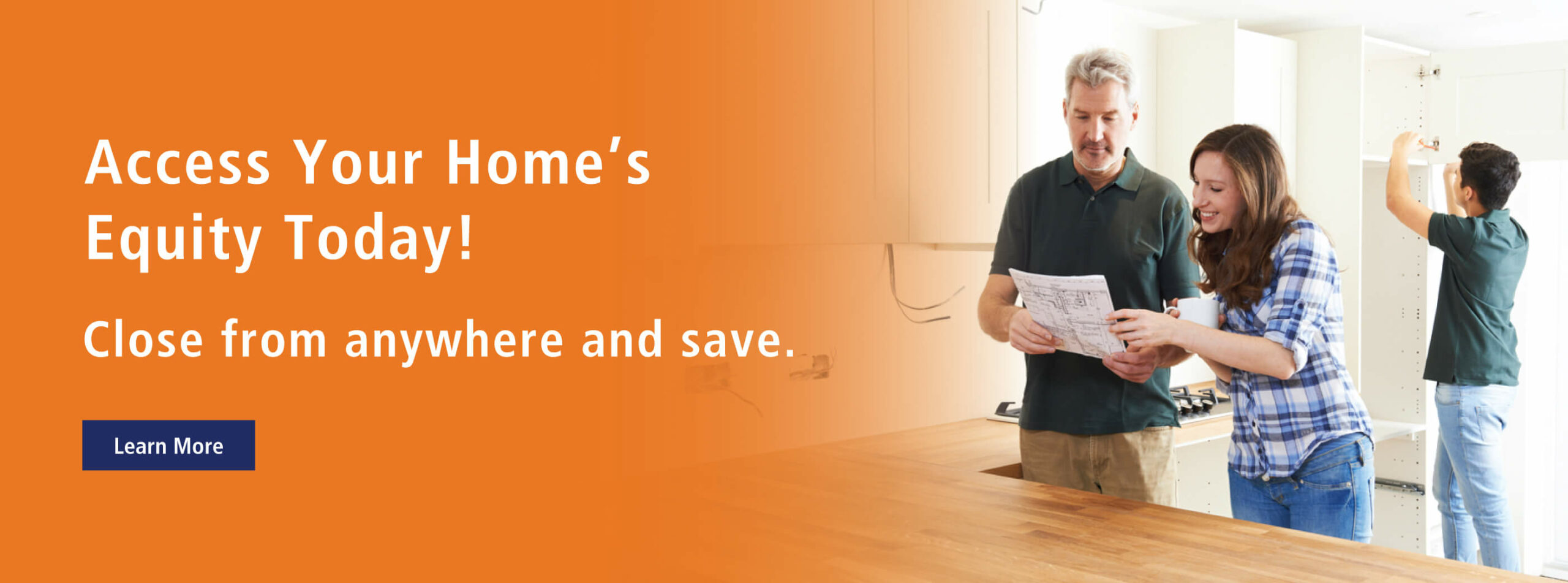 Access your Home's Equity Today. Close from anywhere and save.